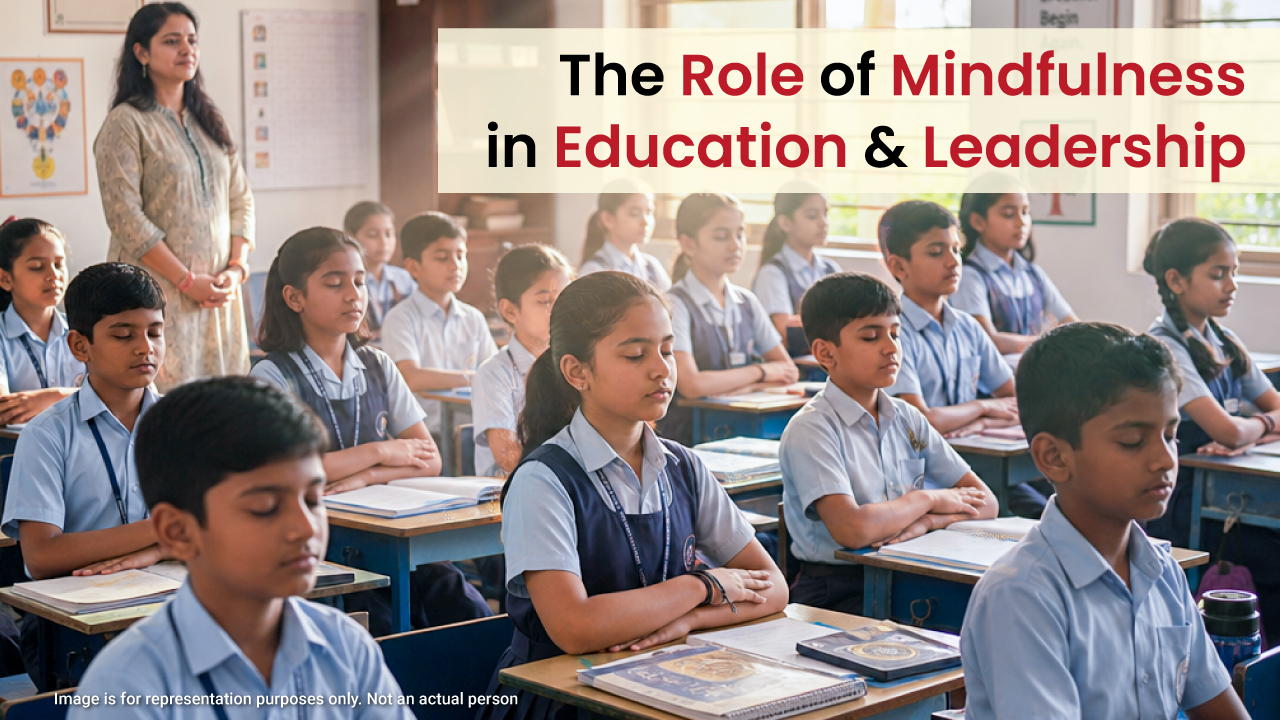 Mindfulness in Education and Leadership